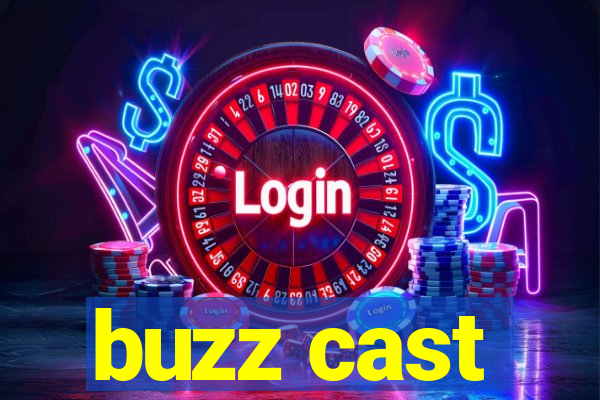 buzz cast